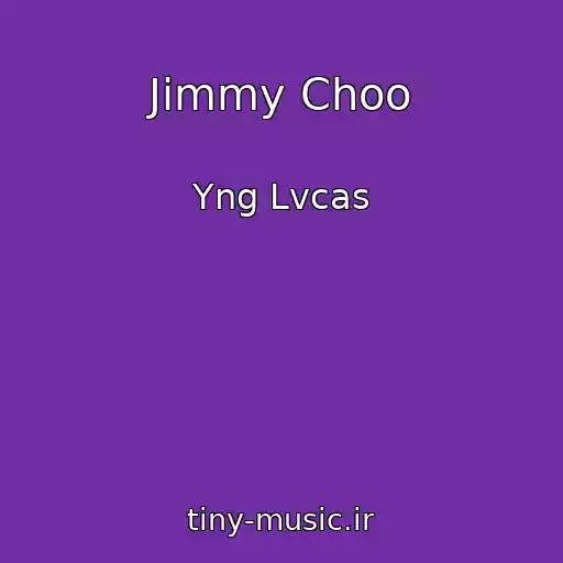 کاور آهنگ Jimmy Choo از Yng Lvcas