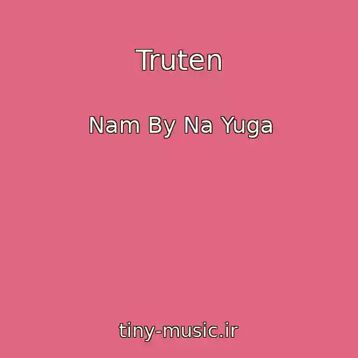 کاور آهنگ Truten از Nam By Na Yuga