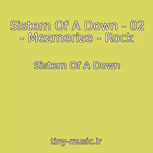 کاور آهنگ Sistem Of A Down - 02 - Mezmerize - Rock از Sistem Of A Down