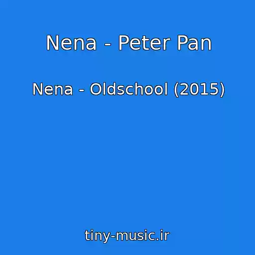 کاور آهنگ Nena - Peter Pan از Nena - Oldschool (2015)