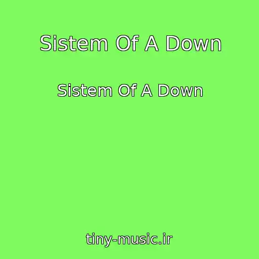 کاور آهنگ Sistem Of A Down از Sistem Of A Down