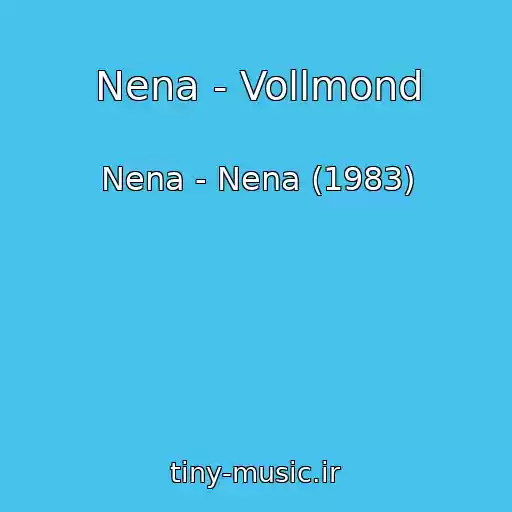 کاور آهنگ Nena - Vollmond از Nena - Nena (1983)