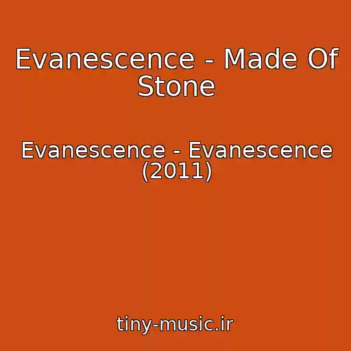 کاور آهنگ Evanescence - Made Of Stone از Evanescence - Evanescence (2011)