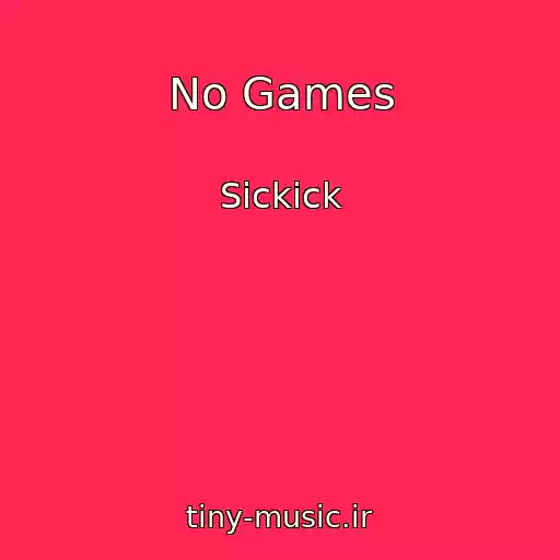 کاور آهنگ No Games از Sickick