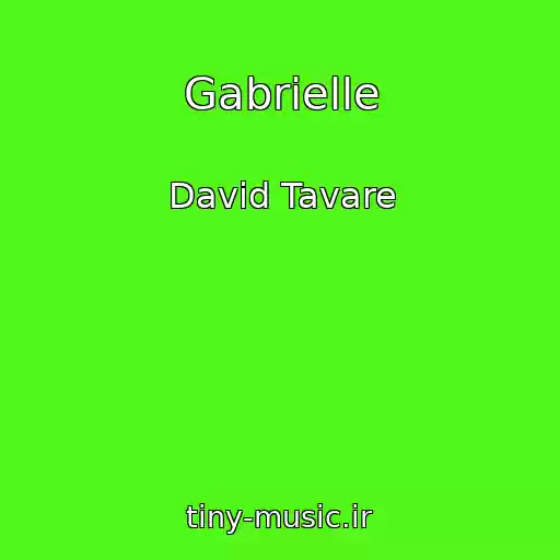 کاور آهنگ Gabrielle از David Tavare
