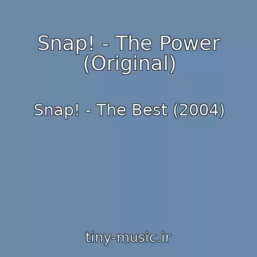 کاور آهنگ Snap! - The Power (Original) از Snap! - The Best (2004)