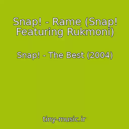 کاور آهنگ Snap! - Rame (Snap! Featuring Rukmoni) از Snap! - The Best (2004)