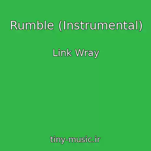 کاور آهنگ Rumble (Instrumental) از Link Wray