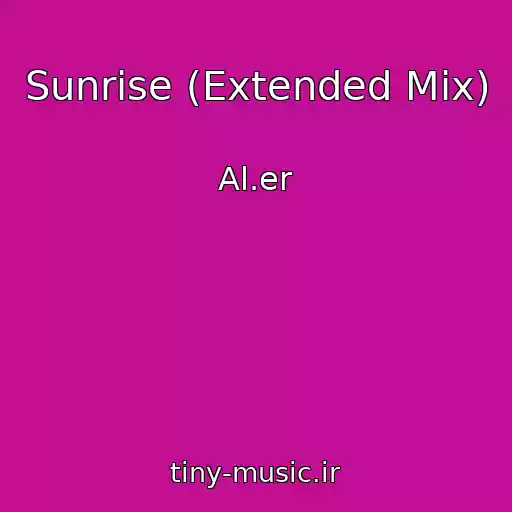 کاور آهنگ Sunrise (Extended Mix) از Al.er
