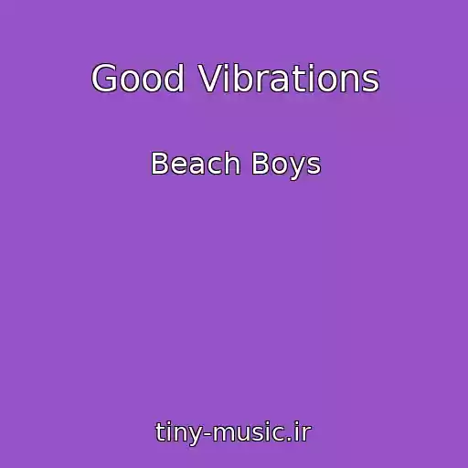 کاور آهنگ Good Vibrations از Beach Boys