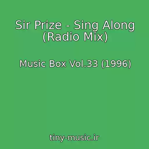 کاور آهنگ Sir Prize - Sing Along (Radio Mix) از Music Box Vol.33 (1996)