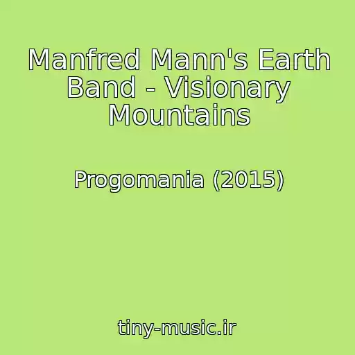 کاور آهنگ Manfred Mann's Earth Band - Visionary Mountains از Progomania (2015)