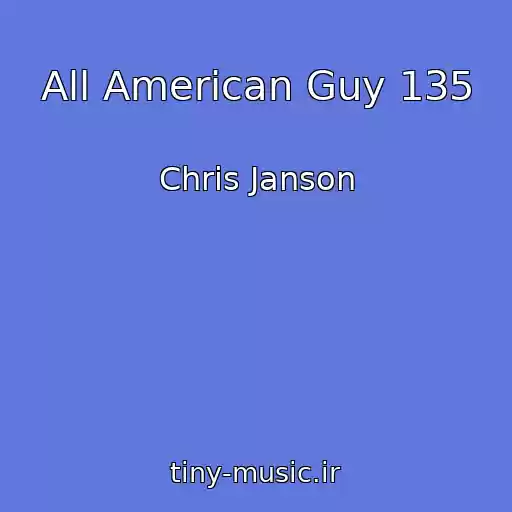 کاور آهنگ All American Guy 135 از Chris Janson