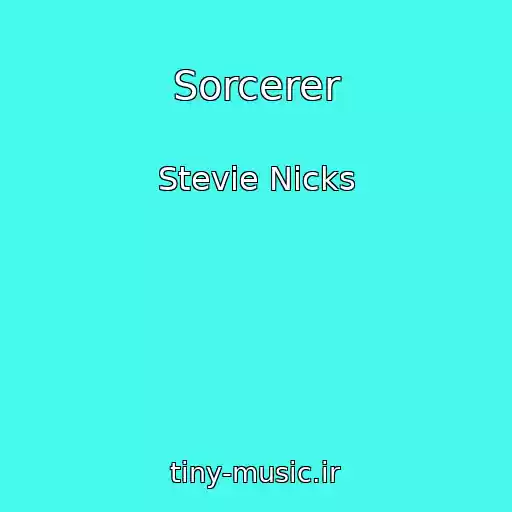 کاور آهنگ Sorcerer از Stevie Nicks