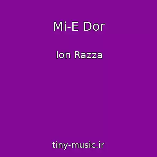 کاور آهنگ Mi-E Dor از Ion Razza
