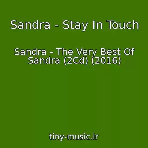 کاور آهنگ Sandra - Stay In Touch از Sandra - The Very Best Of Sandra (2Cd) (2016)