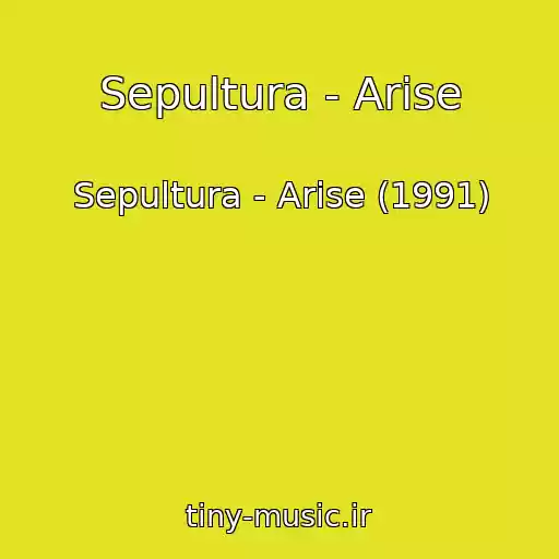 کاور آهنگ Sepultura - Arise از Sepultura - Arise (1991)