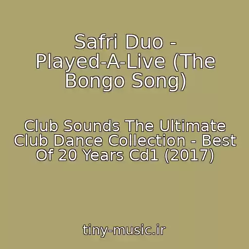 کاور آهنگ Safri Duo - Played-A-Live (The Bongo Song) از Club Sounds The Ultimate Club Dance Collection - Best Of 20 Years Cd1 (2017)