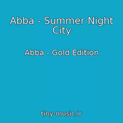 کاور آهنگ Abba - Summer Night City از Abba - Gold Edition