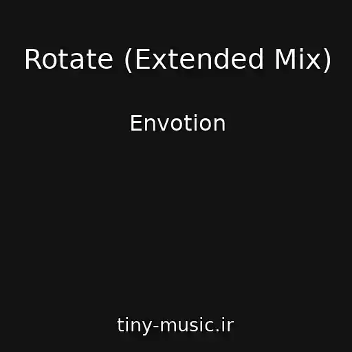 کاور آهنگ Rotate (Extended Mix) از Envotion