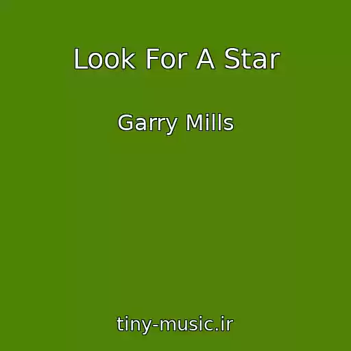کاور آهنگ Look For A Star از Garry Mills