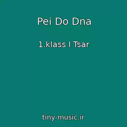 کاور آهنگ Pei Do Dna از 1.klass I Tsar