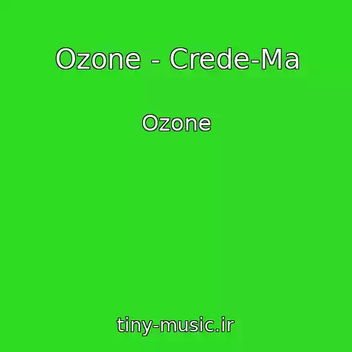 کاور آهنگ Ozone - Crede-Ma از Ozone