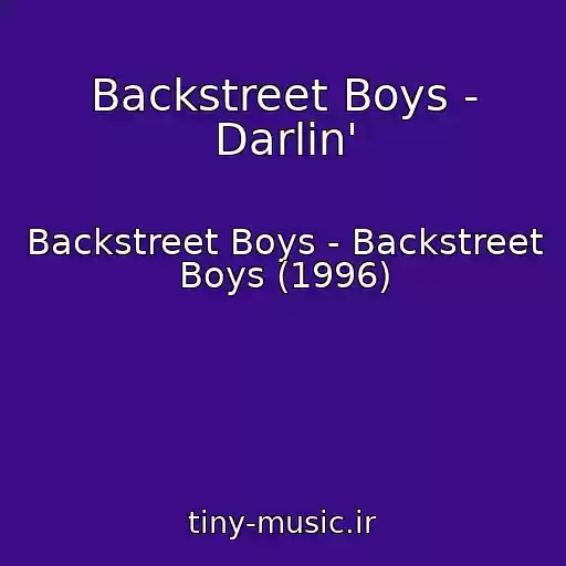 کاور آهنگ Backstreet Boys - Darlin' از Backstreet Boys - Backstreet Boys (1996)