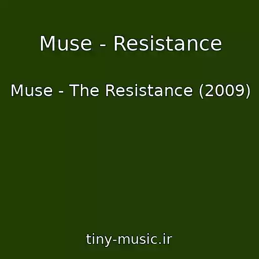 کاور آهنگ Muse - Resistance از Muse - The Resistance (2009)