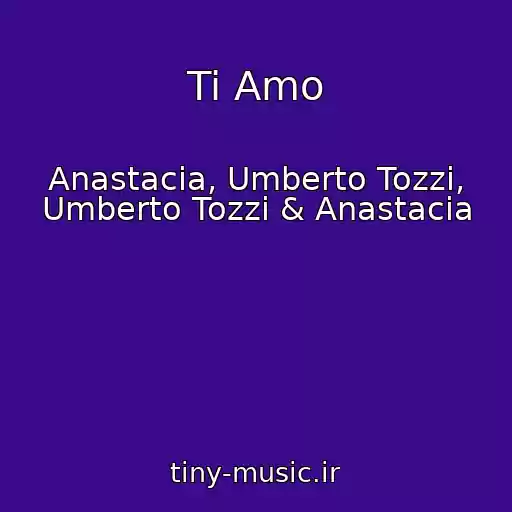 کاور آهنگ Ti Amo از Anastacia, Umberto Tozzi, Umberto Tozzi & Anastacia