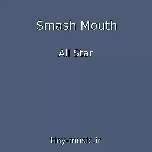 کاور آهنگ Smash Mouth از All Star