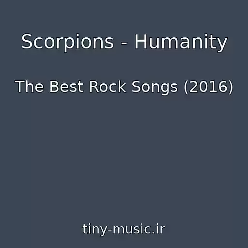 کاور آهنگ Scorpions - Humanity از The Best Rock Songs (2016)
