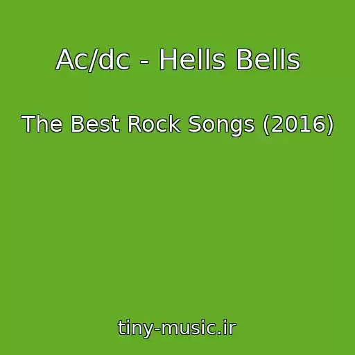 کاور آهنگ Ac/dc - Hells Bells از The Best Rock Songs (2016)