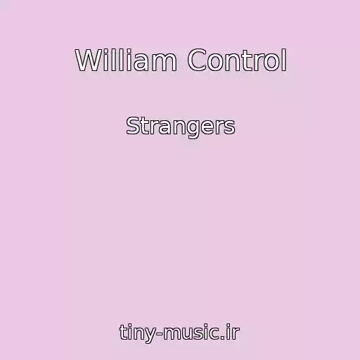 کاور آهنگ William Control از Strangers