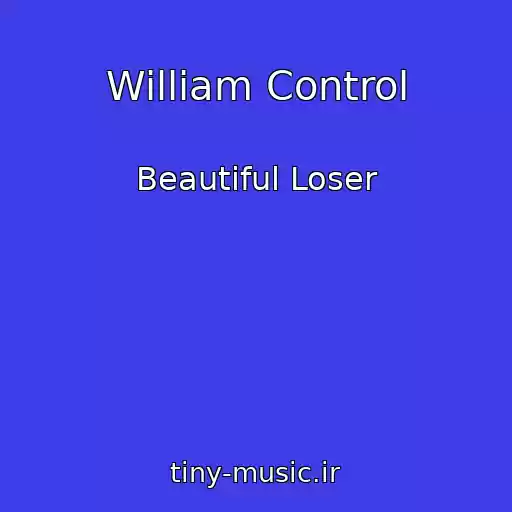 کاور آهنگ William Control از Beautiful Loser