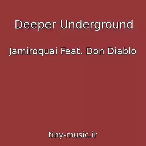 کاور آهنگ Deeper Underground از Jamiroquai Feat. Don Diablo