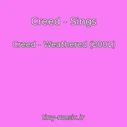 کاور آهنگ Creed - Sings از Creed - Weathered (2001)