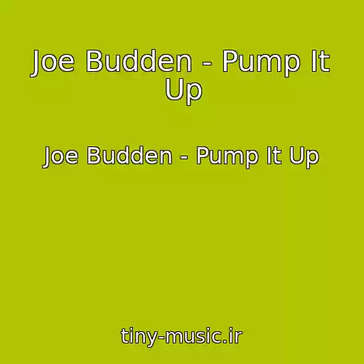 کاور آهنگ Joe Budden - Pump It Up از Joe Budden - Pump It Up