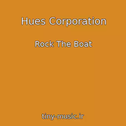 کاور آهنگ Hues Corporation از Rock The Boat