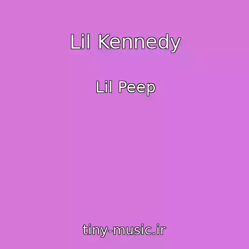 کاور آهنگ Lil Kennedy از Lil Peep
