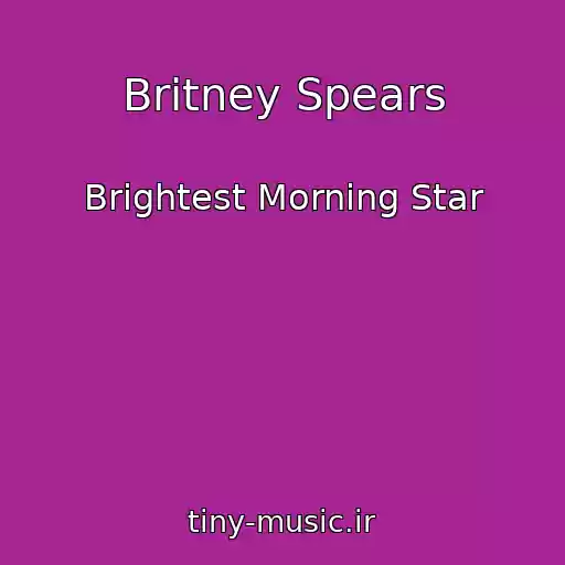 کاور آهنگ Britney Spears از Brightest Morning Star