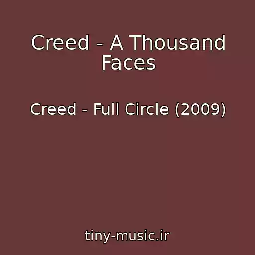 کاور آهنگ Creed - A Thousand Faces از Creed - Full Circle (2009)