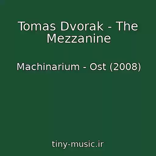 کاور آهنگ Tomas Dvorak - The Mezzanine از Machinarium - Ost (2008)