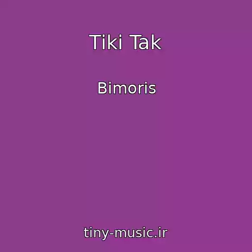 کاور آهنگ Tіki Tak از Bimoris
