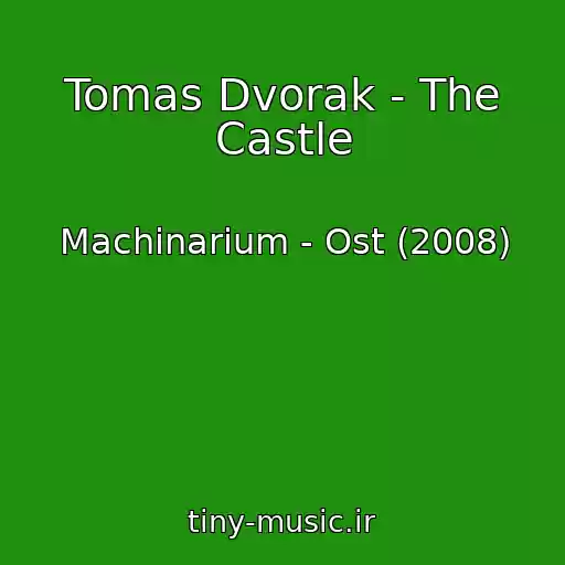 کاور آهنگ Tomas Dvorak - The Castle از Machinarium - Ost (2008)