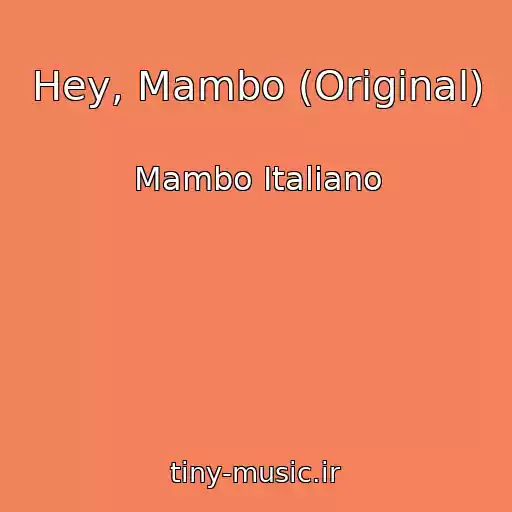 کاور آهنگ Hey, Mambo (Original) از Mambo Italiano