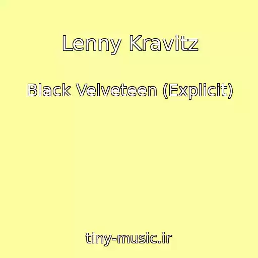 کاور آهنگ Lenny Kravitz از Black Velveteen (Explicit)