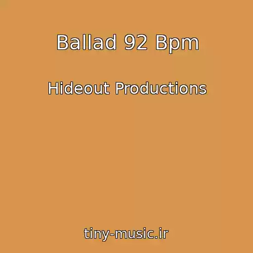 کاور آهنگ Ballad 92 Bpm از Hideout Productions