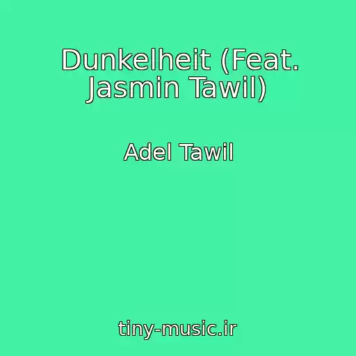 کاور آهنگ Dunkelheit (Feat. Jasmin Tawil) از Adel Tawil
