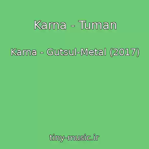 کاور آهنگ Karna - Tuman از Karna - Gutsul-Metal (2017)
